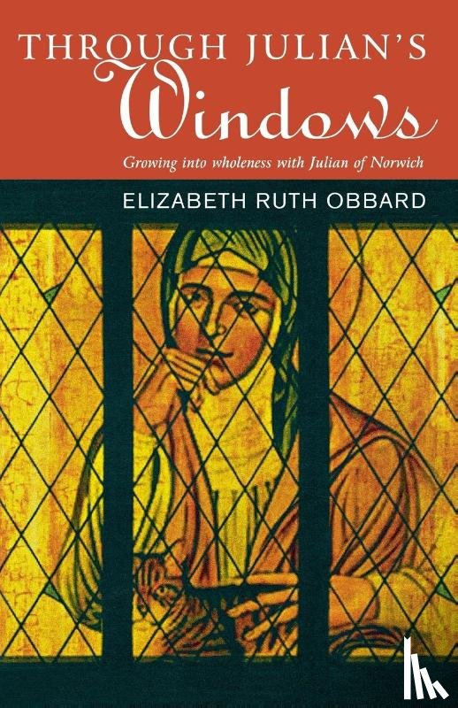 Obbard, Elizabeth Ruth - Through Julian's Window