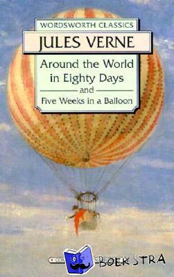 Verne, Jules - Around the World in 80 Days / Five Weeks in a Balloon - 5 Weeks in a Balloon