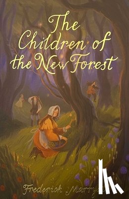 Marryat, Captain Frederick - The Children of the New Forest