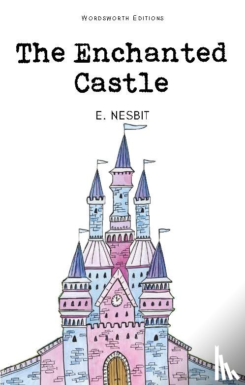 Nesbit, Edith - The Enchanted Castle