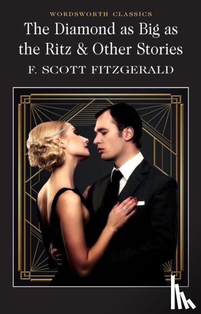 Fitzgerald, F. Scott - The Diamond as Big as the Ritz & Other Stories