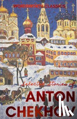 Chekhov, Anton - Selected Stories