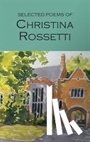 Rossetti, Christina - Selected Poems of Christina Rossetti