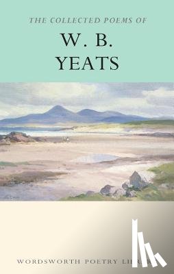 Yeats, W.B. - The Collected Poems of W.B. Yeats