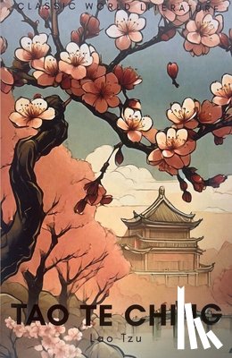 Tzu, Lao - Tao Te Ching