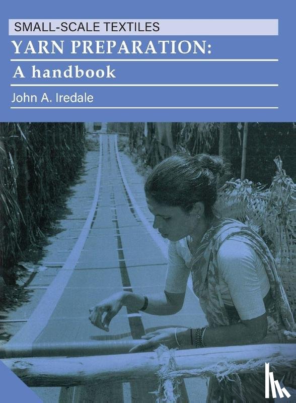 Iredale, John A - Yarn Preparation
