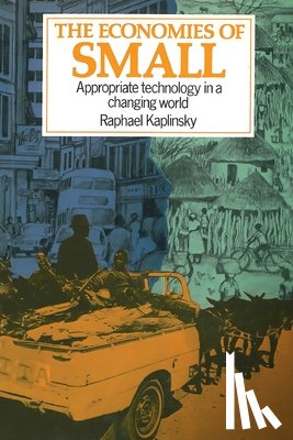 Kaplinsky, Raphael - The Economies of Small