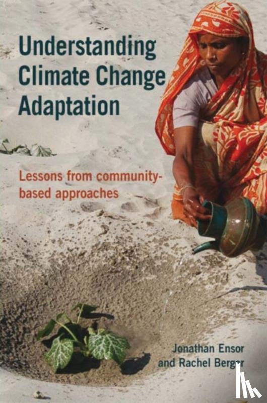 Ensor, Jonathan, Berger, Rachel - Understanding Climate Change Adaptation