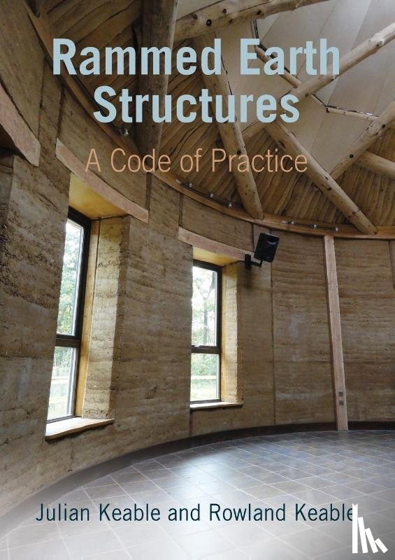 Keable, Julian, Keable, Rowland - Rammed Earth Structures