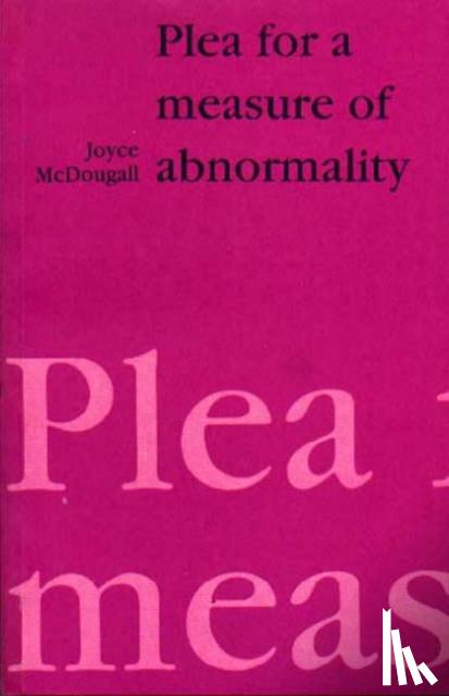McDougall, Joyce - Plea for a Measure of Abnormality