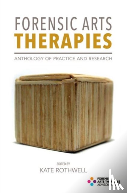  - Forensic Arts Therapies