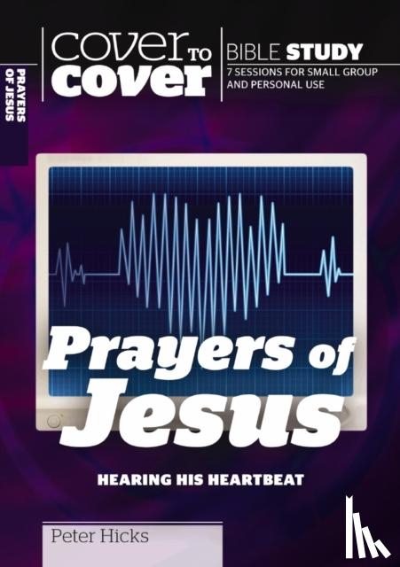 Hicks, Peter - Prayers of Jesus