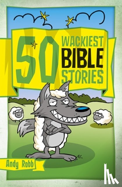 Robb, Andy - 50 Wackiest Bible Stories