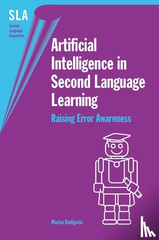 Dodigovic, Marina - Artificial Intelligence in Second Language Learning