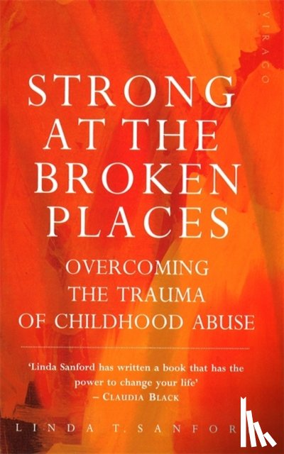 Sanford, Linda T. - Strong At The Broken Places