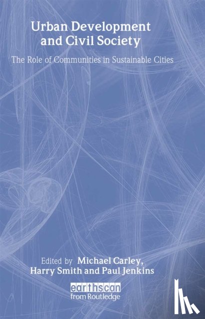 Carley, Michael, Smith, Harry - Urban Development and Civil Society
