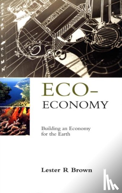 Brown, Lester R. - Eco-Economy