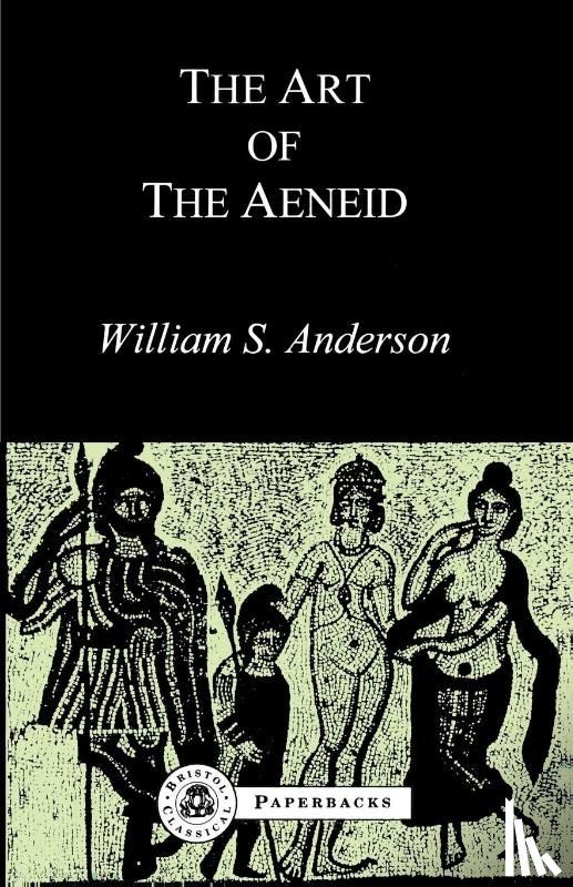 Anderson, William S. - The Art of the "Aeneid"