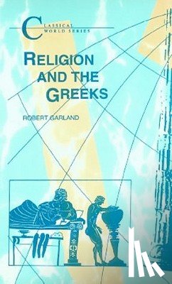 Garland, Robert (Colgate University - Religion and the Greeks