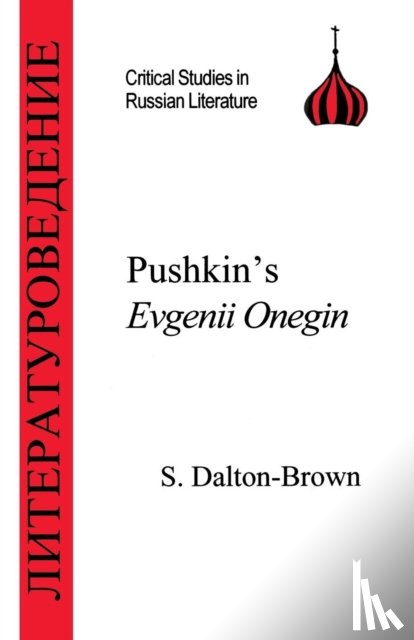 Dalton-Brown, Sally - Pushkin's "Eugene Onegin"