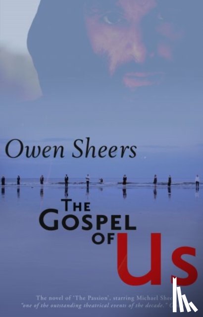 Sheers, Owen - The Gospel of Us