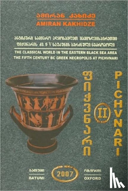 Kakhidze, Amiran - Pichvnari Volume 2, 1967-1987