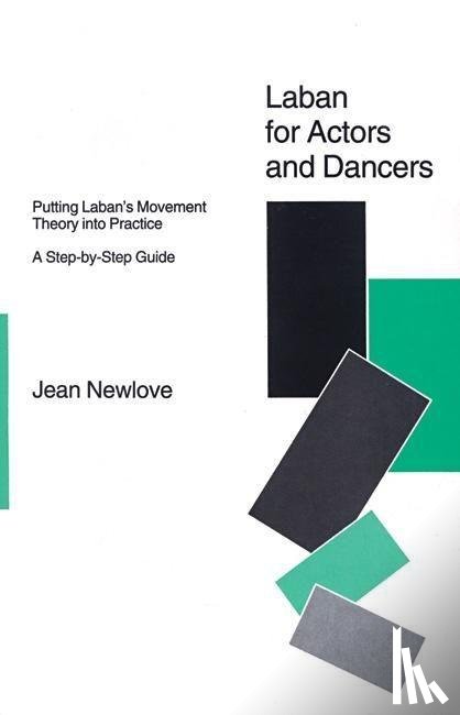 Newlove, Jean - Laban for Actors and Dancers