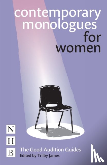  - Contemporary Monologues for Women