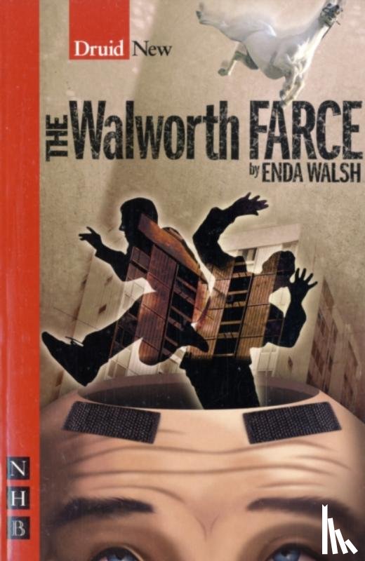 Walsh, Enda - The Walworth Farce