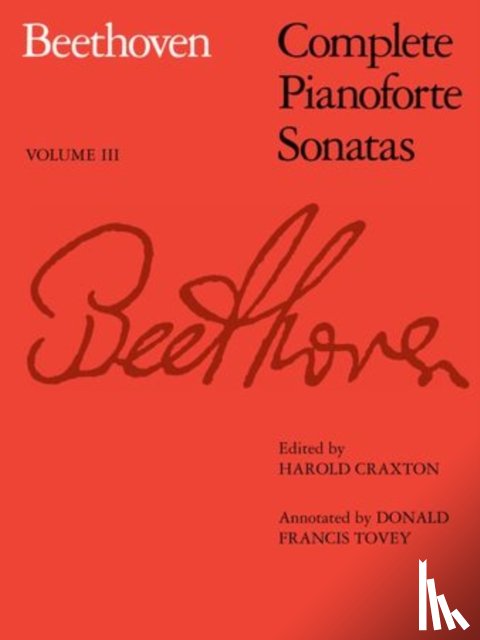 Harold Craxton, Sir Donald Francis Tovey - Complete Pianoforte Sonatas - Volume III
