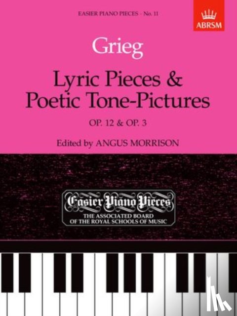 Angus Morrison - Lyric Pieces and Poetic Tone-Pictures Op.12/Op.3