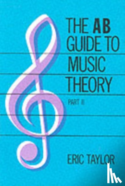 Eric Taylor - The Ab Guide to Music Theory, Part II