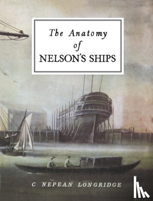 Longridge, C. Nepean - The Anatomy of Nelson's Ships