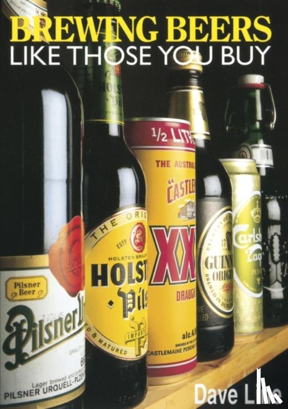 Line, Dave - Brewing Beers Like Those You Buy