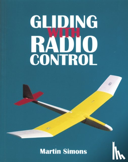 Simons, Martin - Gliding with Radio Control