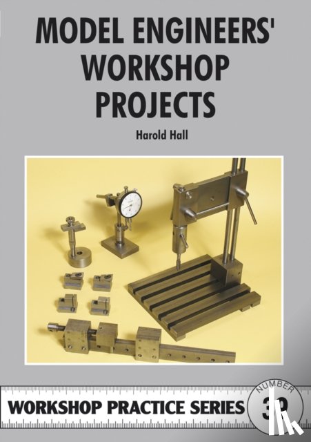 Hall, Harold - Model Engineers' Workshop Projects