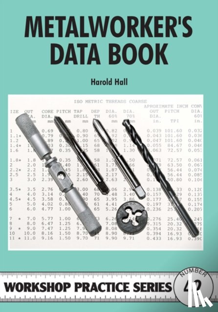 Hall, Harold - Metalworker's Data Book