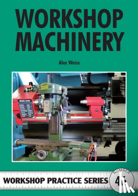 Weiss, Alex - Workshop Machinery