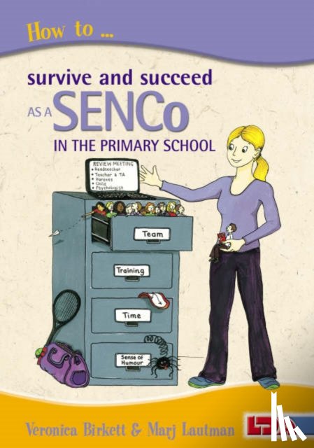 Birkett, Veronica, Lautman, Marjorie - How to Survive and Succeed as a SENCo in the Primary School