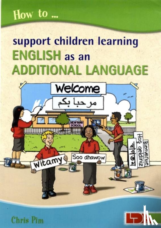 Pim, Chris - How to Support Children Learning English as an Additional Language