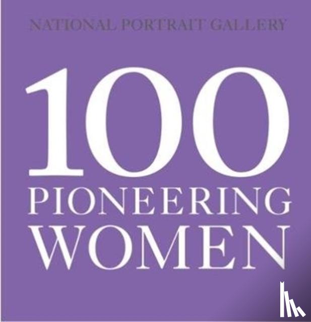  - 100 Pioneering Women