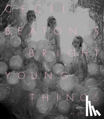 Muir, Robin - Cecil Beaton’s Bright Young Things