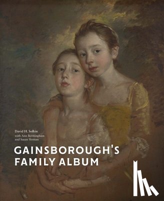 Solkin, David H., Bermingham, Ann, Sloman, Susan - Gainsborough’s Family Album