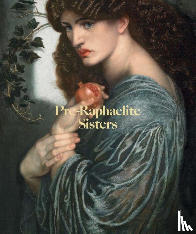 Marsh, Jan, Funnell, Peter, Smith, Alison - Pre-Raphaelite Sisters