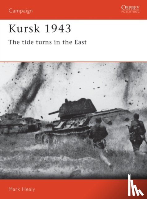 Healy, Mark (military historian - Kursk 1943