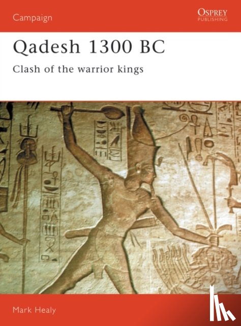 Healy, Mark (military historian - Qadesh 1300 BC