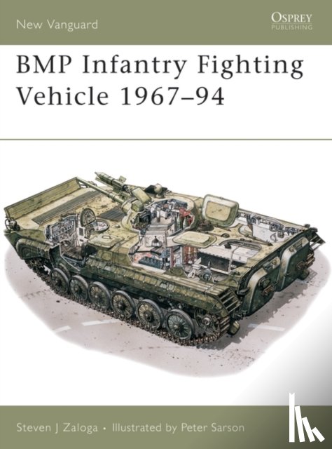 Zaloga, Steven J. (Author) - BMP Infantry Fighting Vehicle 1967–94