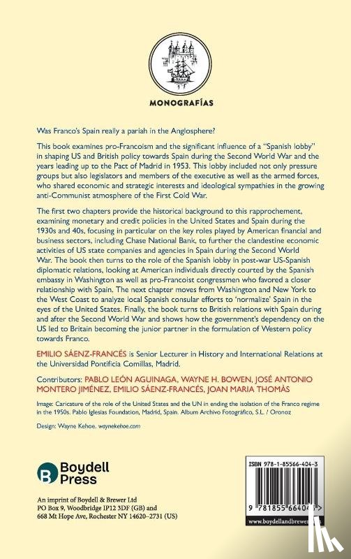  - Foes to Friends. Spain, the United States and the United Kingdom from the Civil War to the Cold War