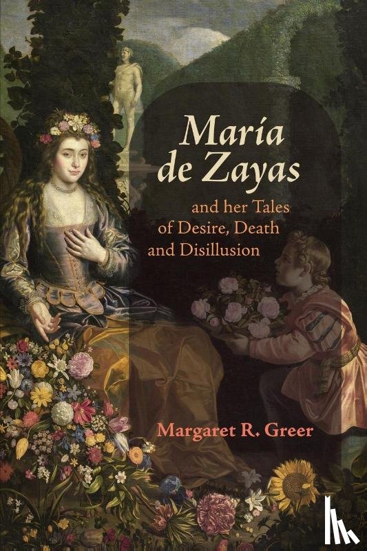 Greer, Professor Margaret R (Royalty Account) - Maria de Zayas and her Tales of Desire, Death and Disillusion