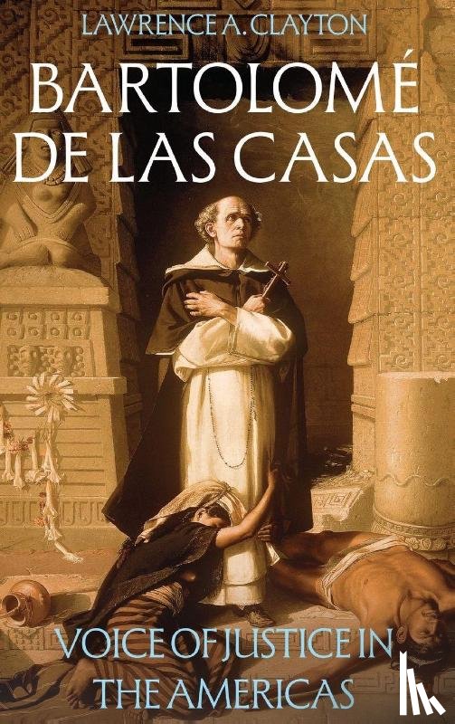 Clayton, Professor Lawrence A - Bartolome de las Casas